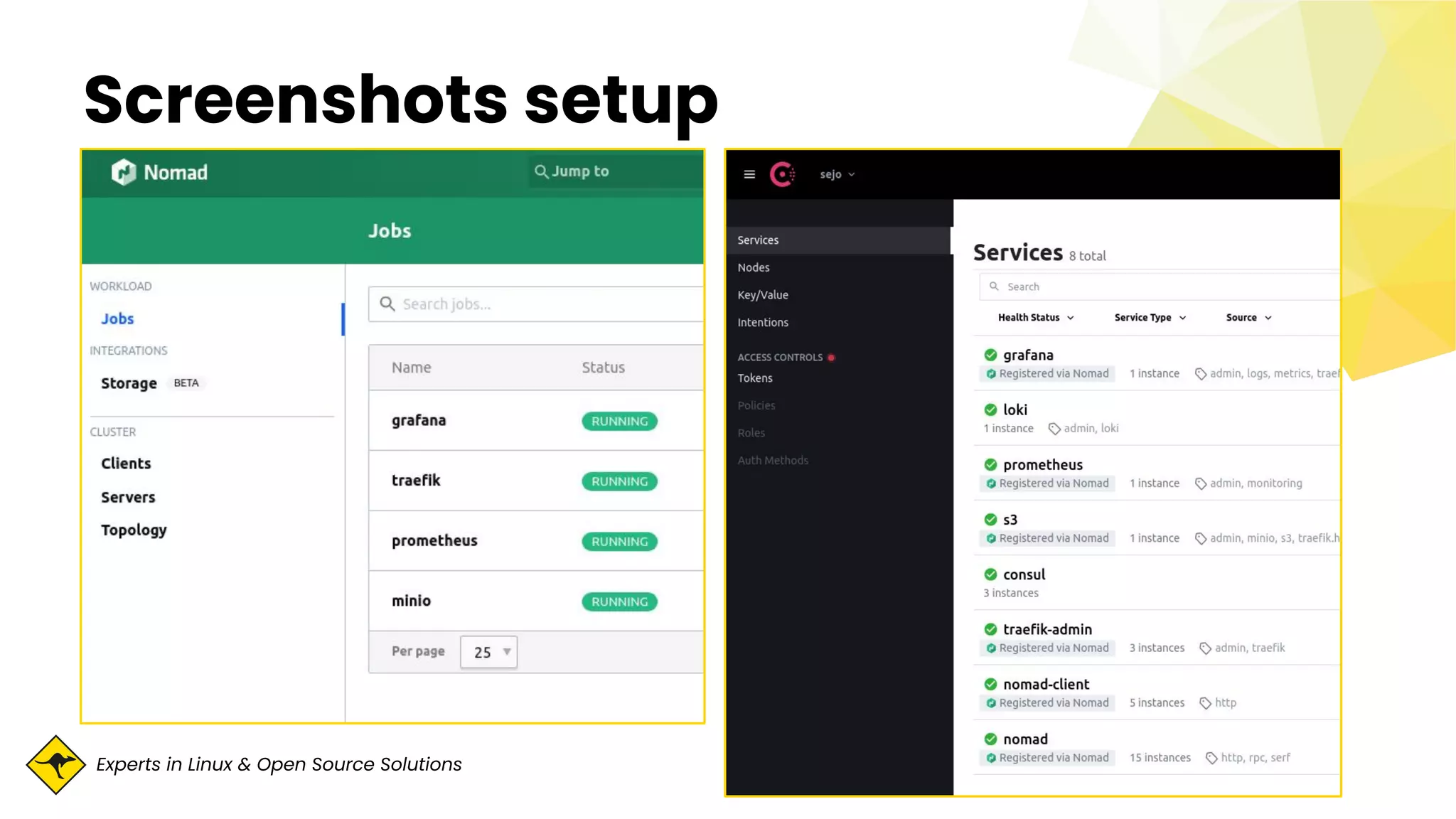 Experts in Linux & Open Source Solutions
Screenshots setup
 