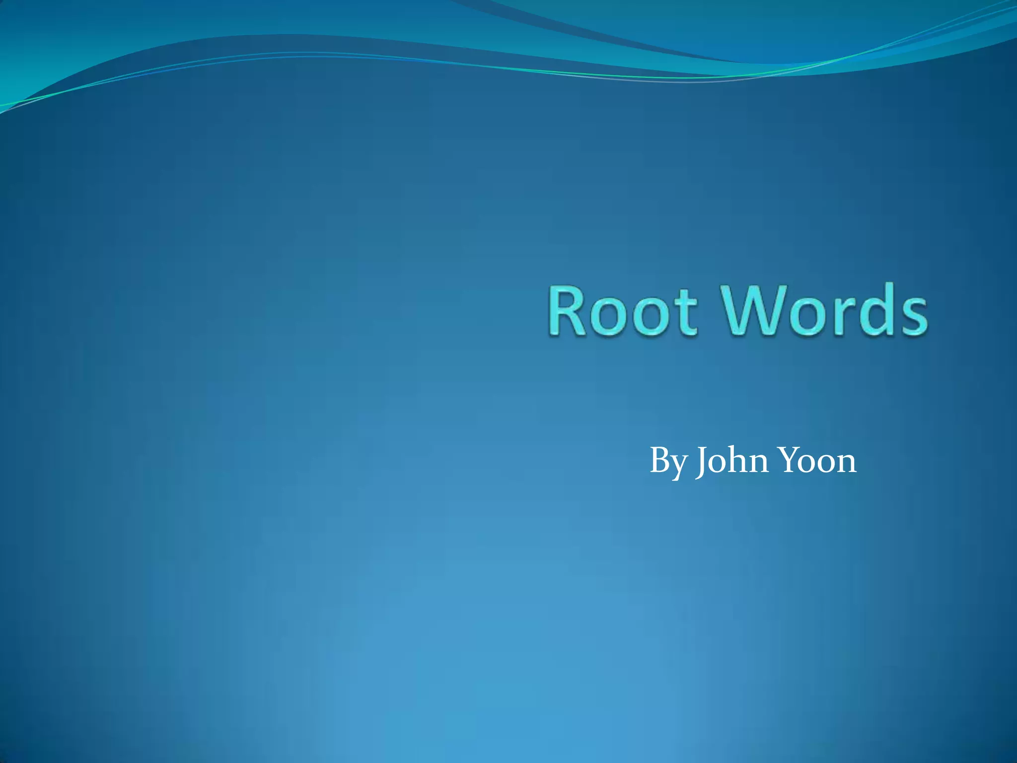 Root words | PPTX