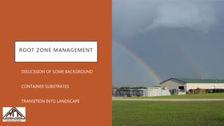 Root zone management | PPTX
