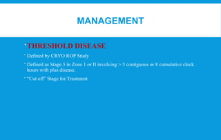 Retinopathy of prematurity ICROP 3 guidelines | PPTX