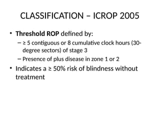 Retinopathy of prematurity ophthalmology neonatology | PPTX