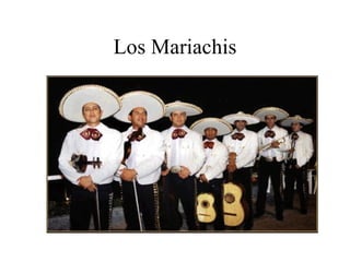Los Mariachis 