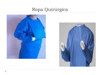 Ropa Quirúrgica
 