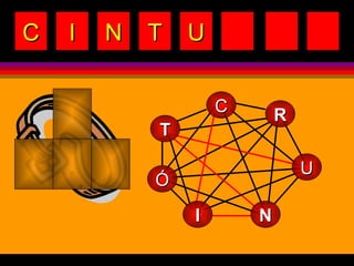 C R N Ó T U I C I N T U 