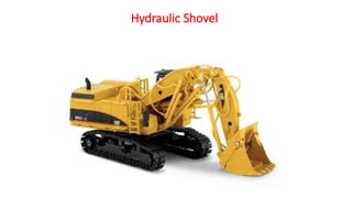 Hydraulic Shovel
 