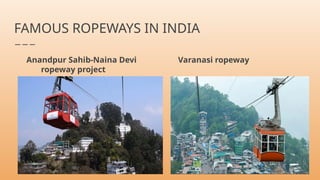 ppt on ropeway system engineering (Civil) | PPTX