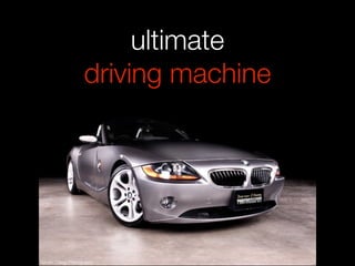 ultimate
driving machine
 