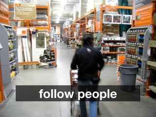 follow people
 