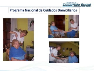 Programa Nacional de Cuidados Domiciliarios
 