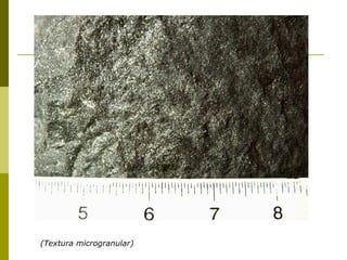 (Textura microgranular)
 