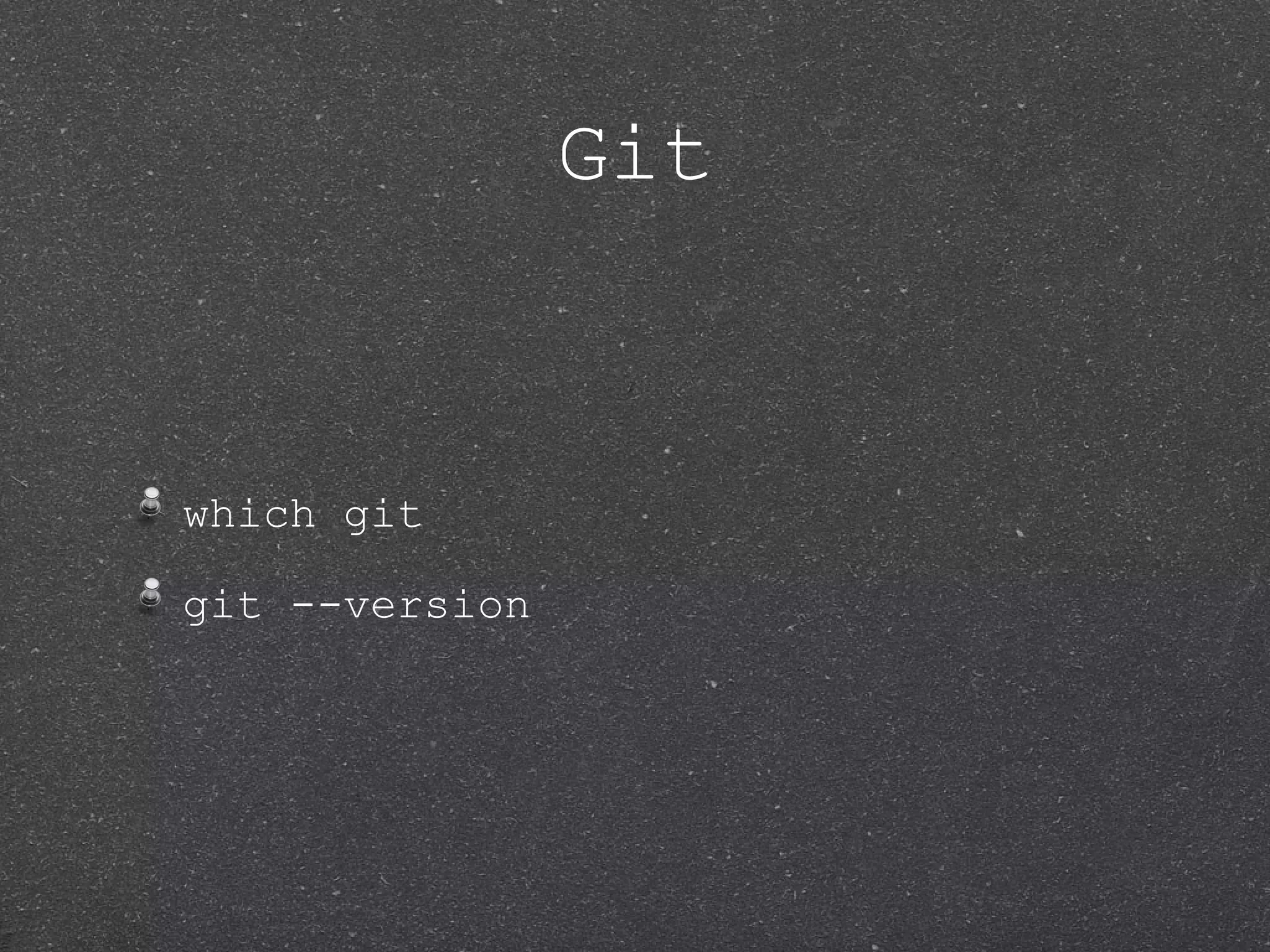 Git which git git --version 