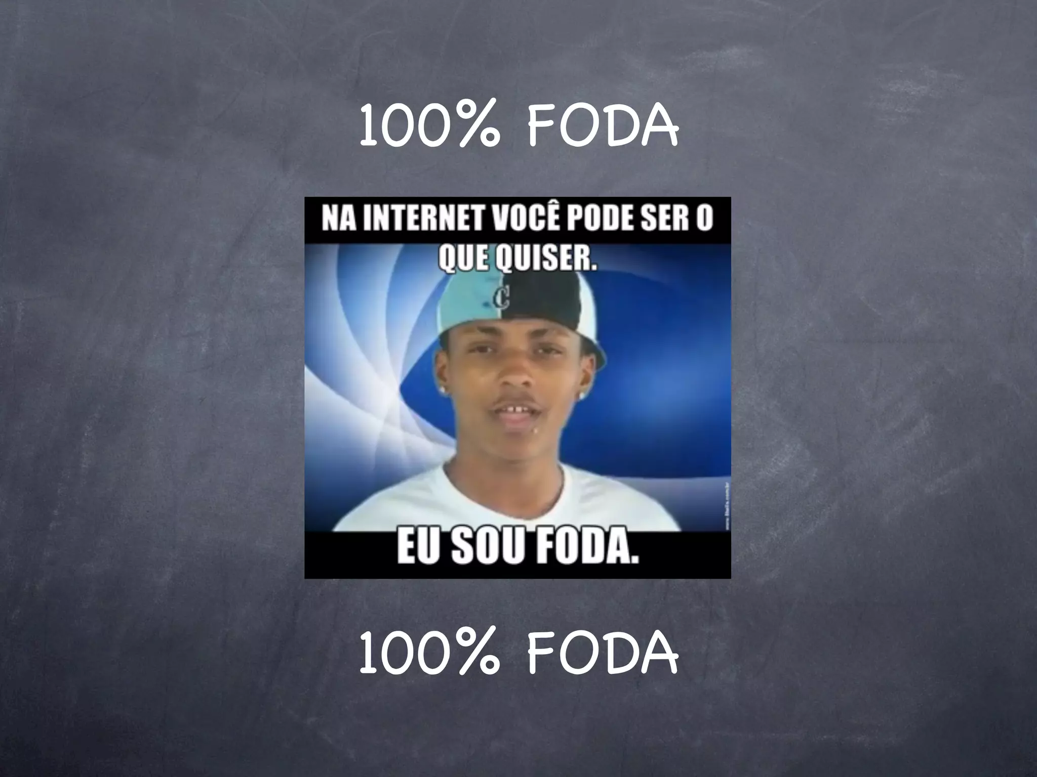 100% FODA




100% FODA
 