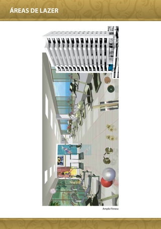 ÁREAS DE LAZER




                 Amplo Fitness
 