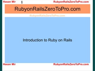 RubyonRailsZeroToPro.com Introduction to Ruby on Rails 