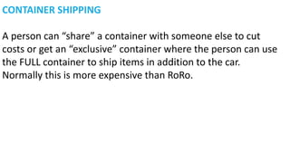 RORO SHIPPING VS CONTAINER SHIPPING | PPTX