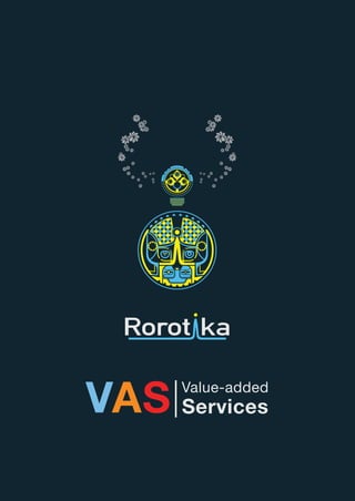 VAS Services
      Value-added
 