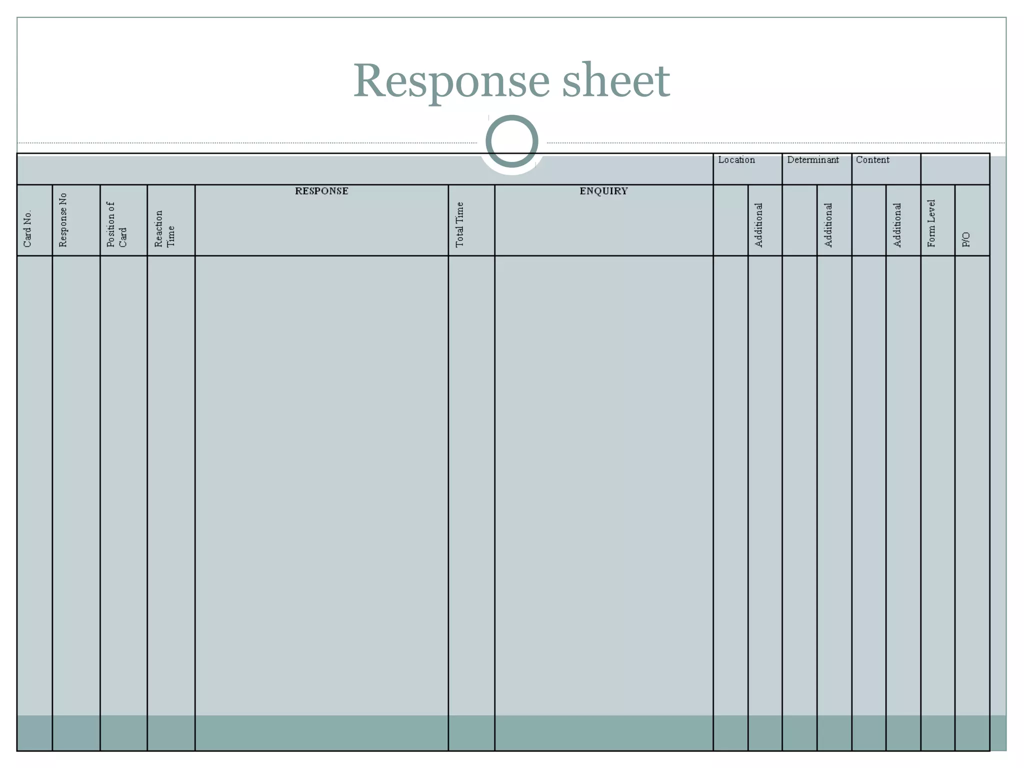 Response sheet
 