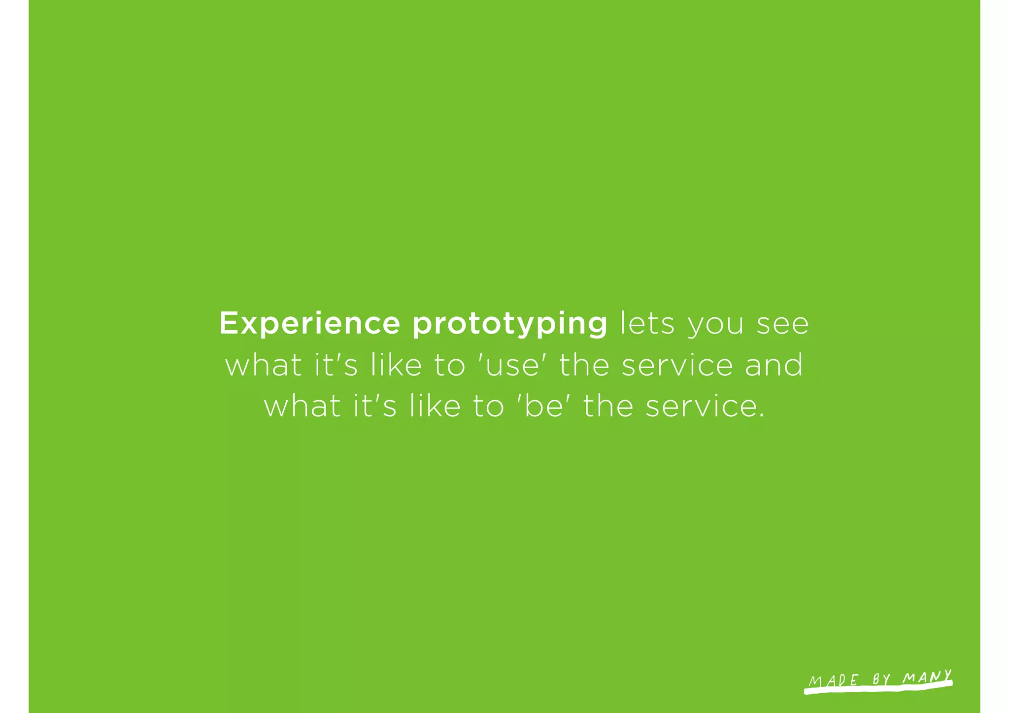 What's it like to be an app? a Made by Many experience prototyping