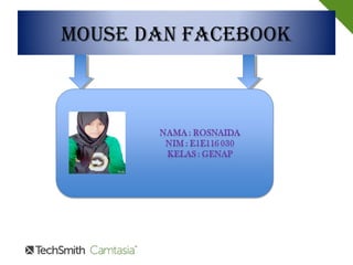 Mouse dan facebook
 