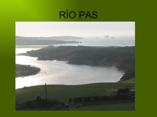 RÍO PAS 