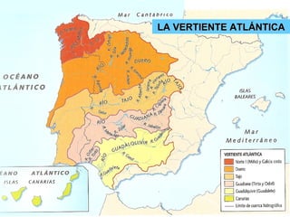LA VERTIENTE ATLÁNTICA 