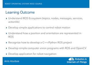 An overiew of Robot Operating System and the fundamentals of Robotics | PDF