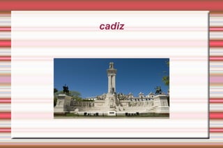 cadiz
 