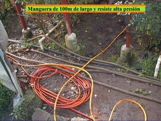 Control
Manguera de 100m de largo y resiste alta presión
 