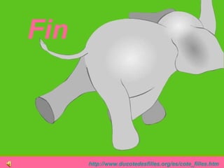 Fin http :// www.ducotedesfilles.org /es/ cote_filles.htm 