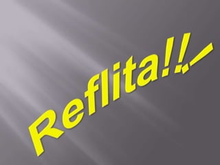 Reflita!!!