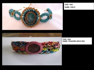 COD: 1503
  NAME: CIELO




COD: 1504
NAME: PEQUEÑO ARCO IRIS
 