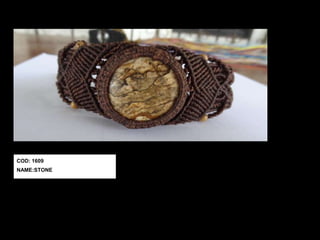 COD: 1609
NAME:STONE
 