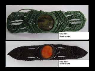 COD: 1611
NAME:STONE




COD: 1612
NAME:STONE
 