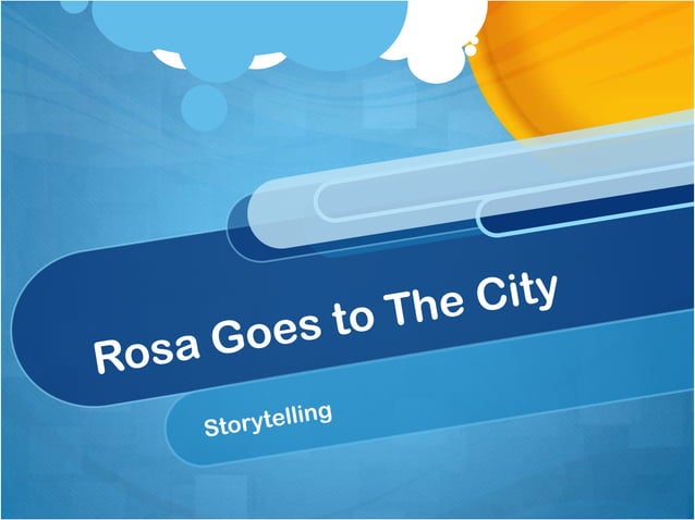 Rosa goes to the city | PPT