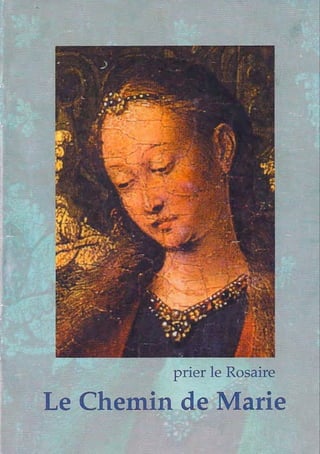 Rosaire, le chemin de Marie