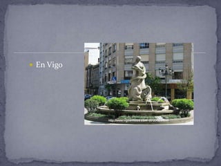  En Vigo
 