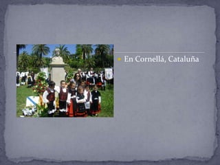  En Cornellá, Cataluña
 