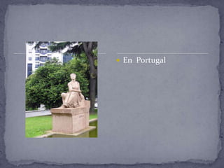  En Portugal
 