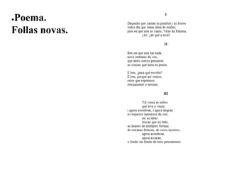 ●Poema.
Follas novas.
 