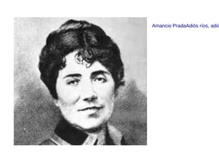 Amancio PradaAdiós ríos, adió
 