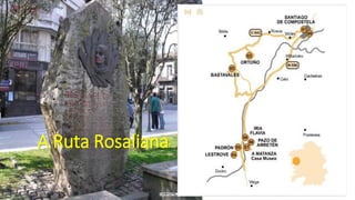 A Ruta Rosaliana
 