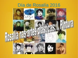 Día de Rosalía 2016
 