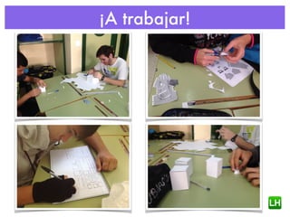 ¡A trabajar!
 