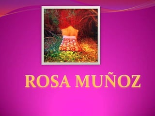 ROSA MUÑOZ 