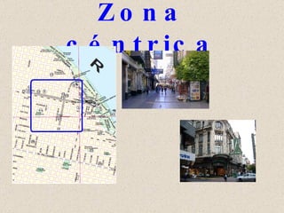 Zona céntrica 