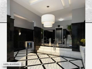 Lobby de entrada




             Perspectiva ilustrativa
 