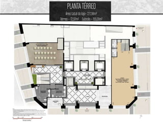 PLANTA TÉRREO
     Área total da loja– 227,98m²
Térreo – 72,97m² Subsolo – 155,01m²
 