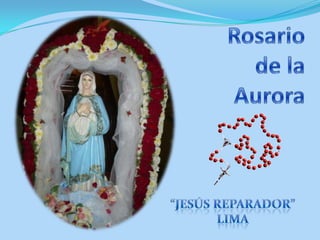 Rosario De La Aurora