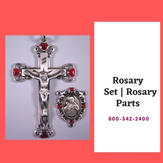 Rosary
Set | Rosary
Parts
800-342-2400
 