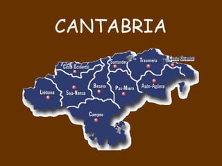 CANTABRIA
 